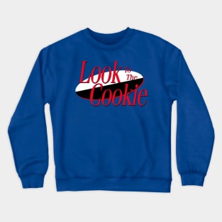 Look To the Cookie Crewneck Sweatshirt